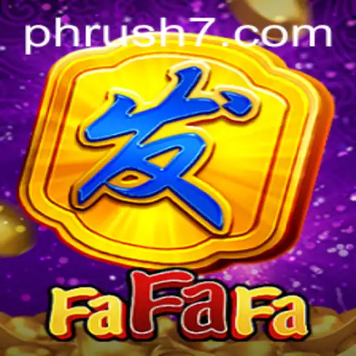 Exploring the Exciting World of FaFaFa: The New PH Rush Phenomenon