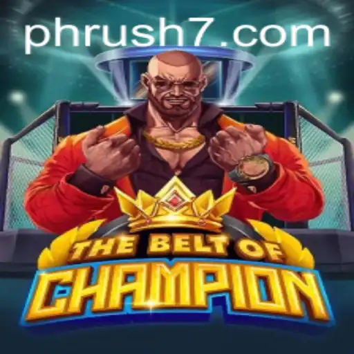 The Ultimate Guide to TheBeltOfChampion: Mastering PH Rush