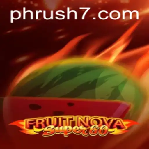 FruitNovaSuper60: A Delectable Gaming Adventure with a Twist of PH Rush