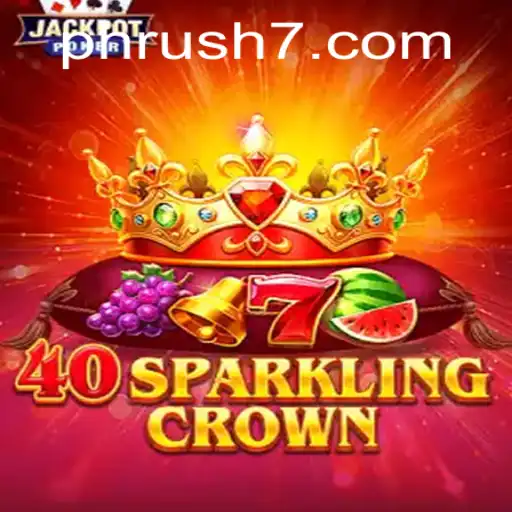 40SparklingCrown: A New Gaming Sensation with 'PH Rush'