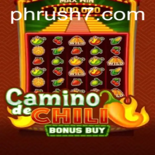 Journey Through CaminodeChiliBonusBuy: Unleash the Adventure Amidst an Exciting 'Ph Rush'