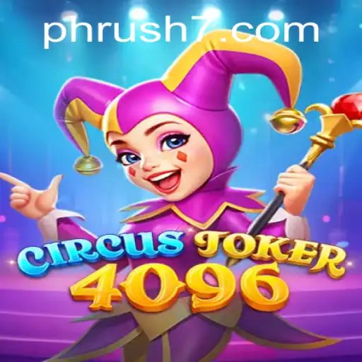 CircusJoker4096: The Ultimate PH Rush Challenge