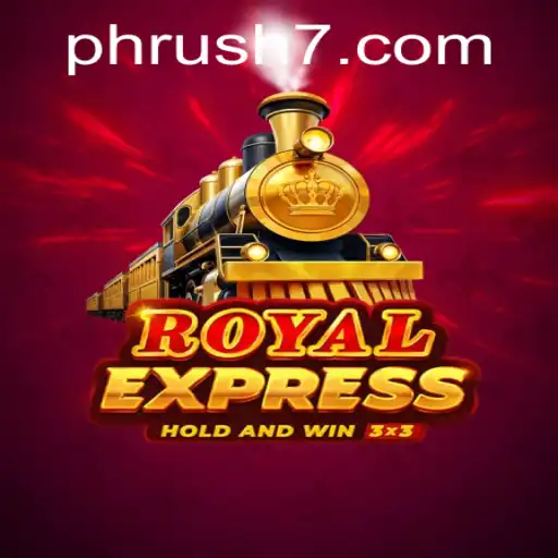RoyalExpress: The Thrilling Adventure of Ph Rush
