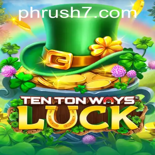 Exploring the Thrills and Strategies of TenTonWaysLuck: A Modern Gaming Marvel