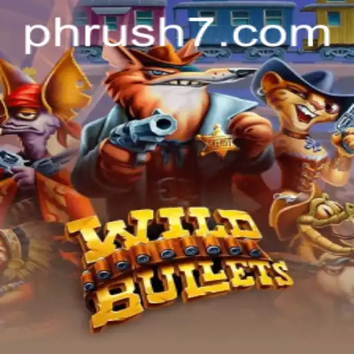 Unraveling the Thrills of WildBullets: A Deep Dive into PH Rush
